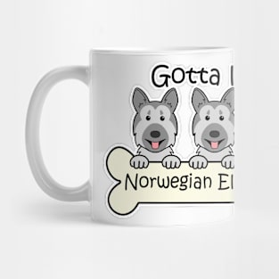 Gotta Love Norwegian Elkhounds Mug